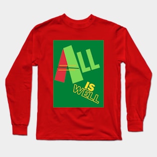 All is well design Long Sleeve T-Shirt